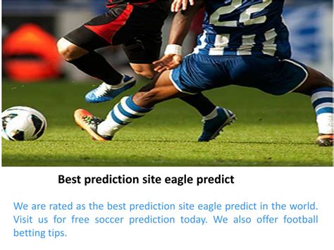 best prediction site in the world|Eagle Predict: Best football prediction site in the world .